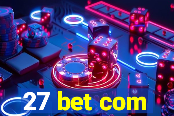 27 bet com